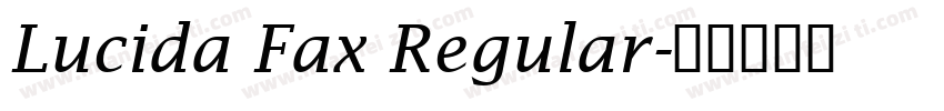 Lucida Fax Regular字体转换